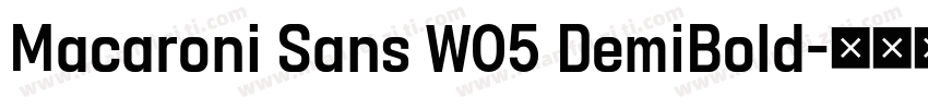 Macaroni Sans W05 DemiBold字体转换